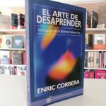 EL ARTE DE DESAPRENDER – ENRIC CORBERA
